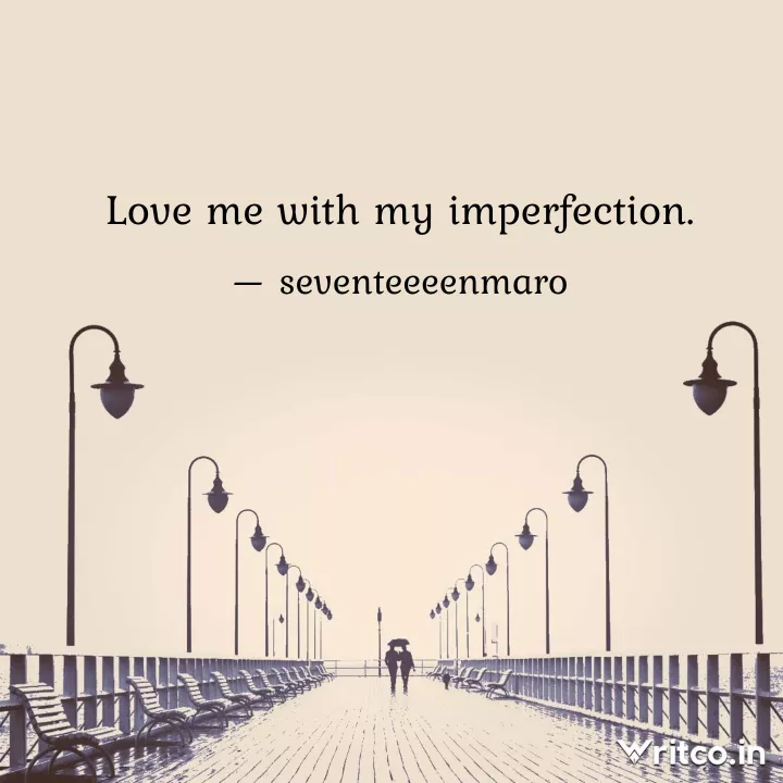 quotes about imperfection and love