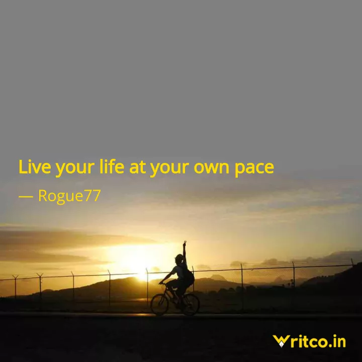 Live at Your Own Pace