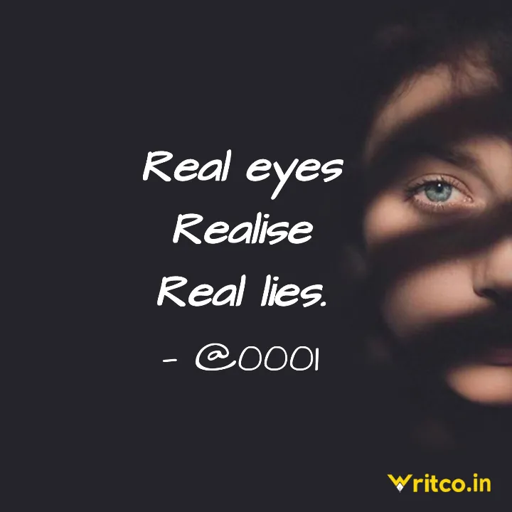 real eyes realize real lies quote