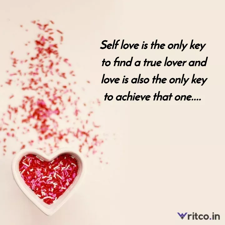 Why Self-Love Is The Key To Finding True Love