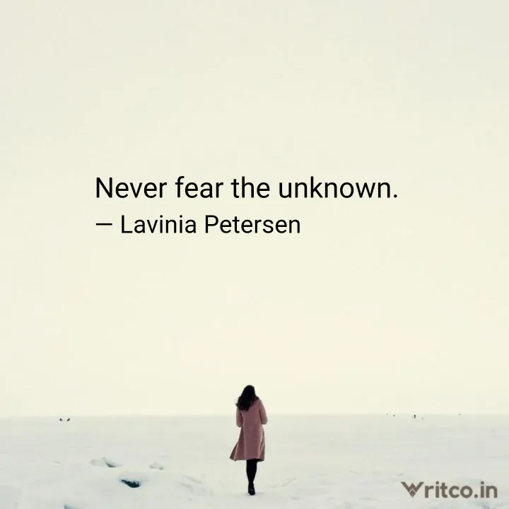 quotes about fear of the unknown