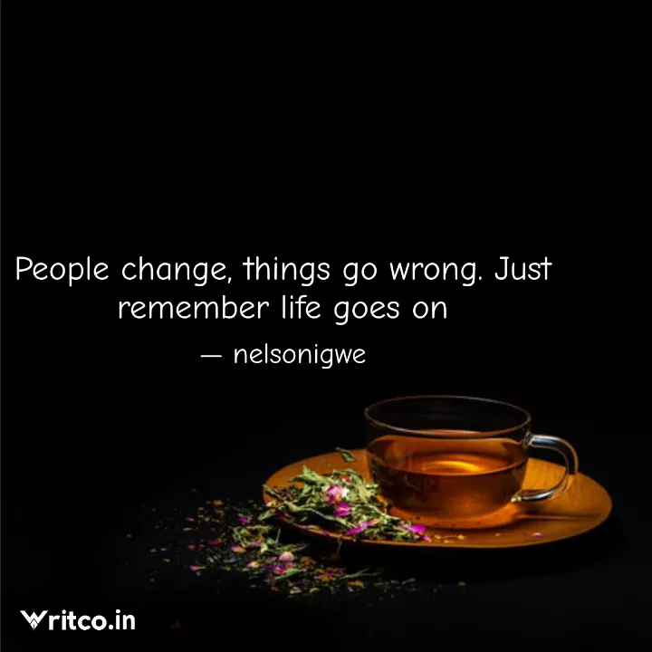 life goes on sayings and quotes