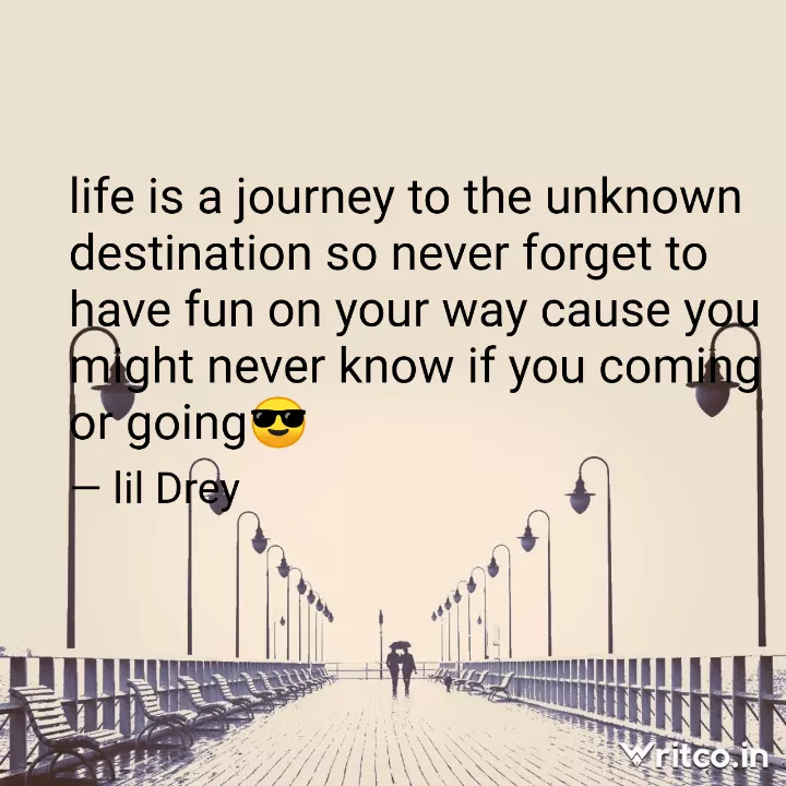 Don't forget to enjoy the journey toward your destination