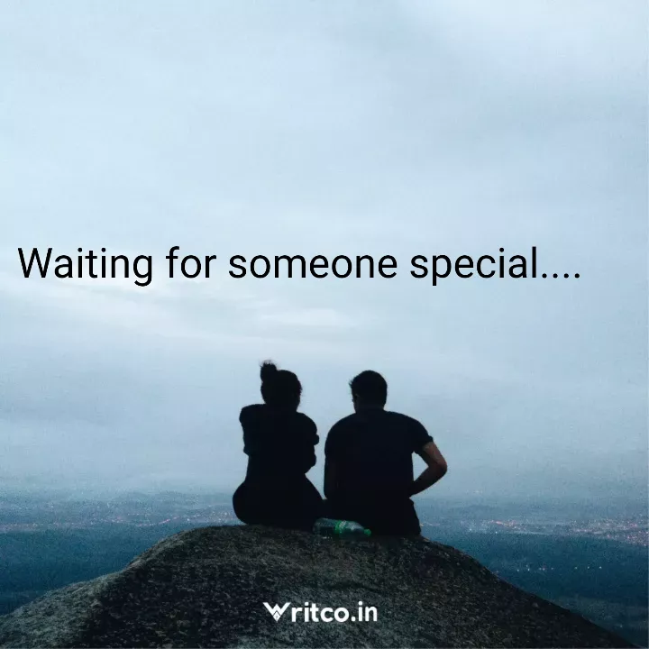 waiting for someone special