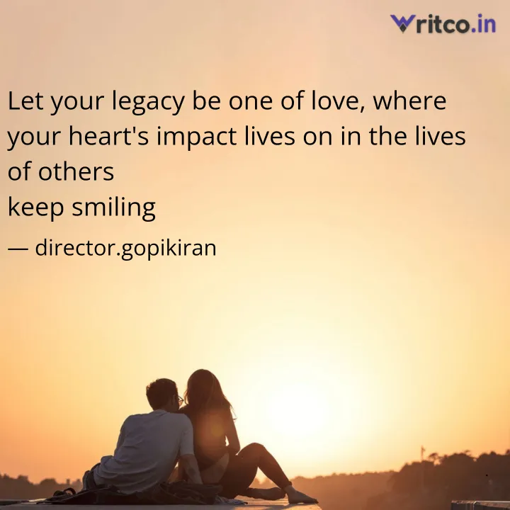 Let Love Be Your Legacy