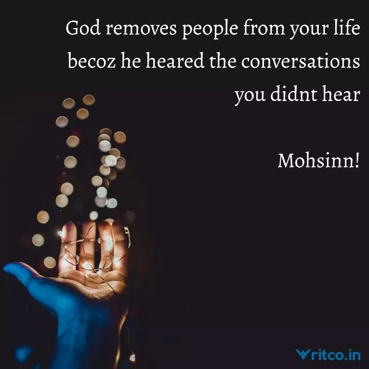 GOD REMOVES PEOPLE FROM YOUR LIFE, BECAUSE HE HEARD CONVERSATIONS