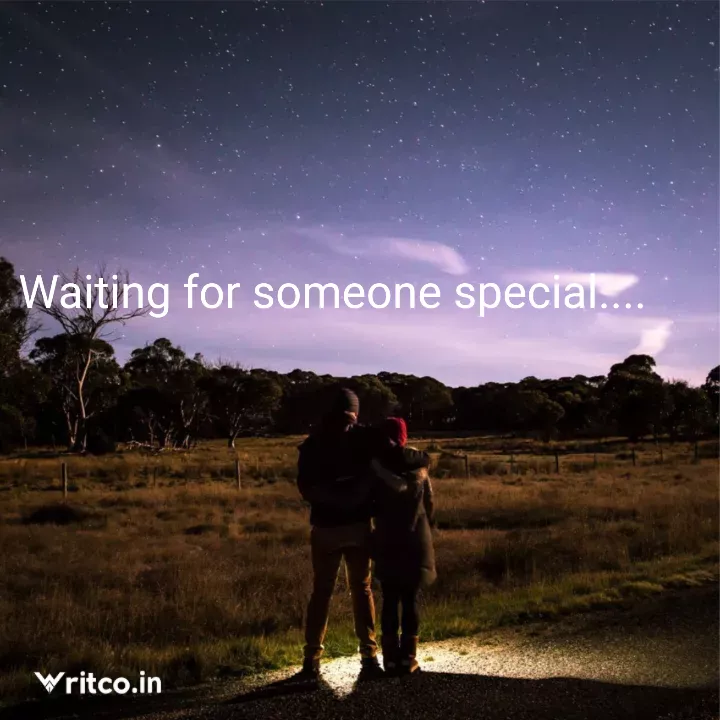 waiting for someone special